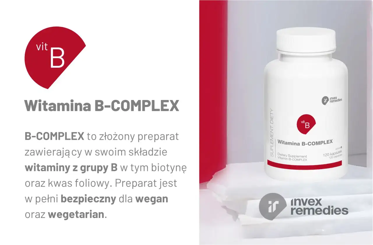 Witamina B complex - jak wybrać bezpieczny preparat?